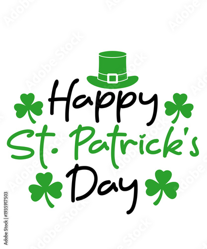 St Patricks Day typography design on plain white transparent isolated background for card, shirt, hoodie, sweatshirt, apparel, tag, mug, icon, poster or badge