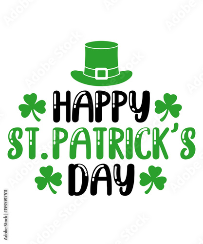 St Patricks Day typography design on plain white transparent isolated background for card, shirt, hoodie, sweatshirt, apparel, tag, mug, icon, poster or badge