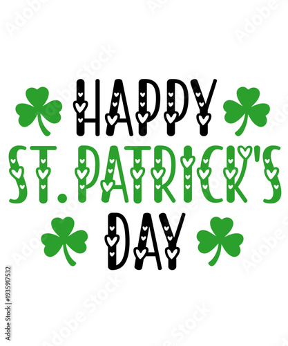 St Patricks Day typography design on plain white transparent isolated background for card, shirt, hoodie, sweatshirt, apparel, tag, mug, icon, poster or badge