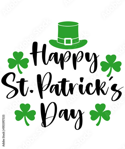 St Patricks Day typography design on plain white transparent isolated background for card, shirt, hoodie, sweatshirt, apparel, tag, mug, icon, poster or badge