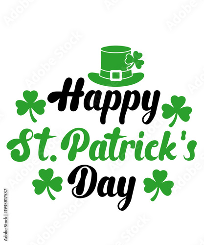 St Patricks Day typography design on plain white transparent isolated background for card, shirt, hoodie, sweatshirt, apparel, tag, mug, icon, poster or badge