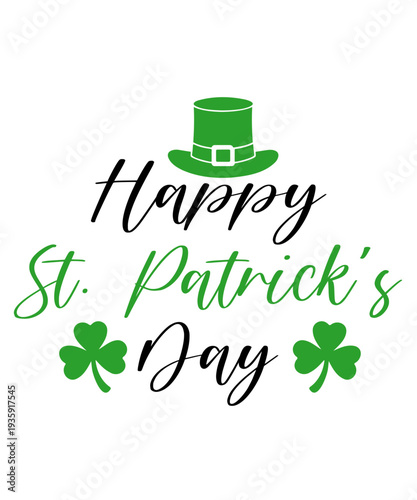 St Patricks Day typography design on plain white transparent isolated background for card, shirt, hoodie, sweatshirt, apparel, tag, mug, icon, poster or badge