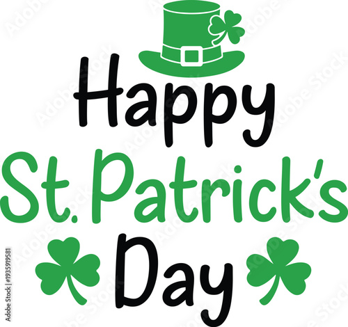 St Patricks Day typography design on plain white transparent isolated background for card, shirt, hoodie, sweatshirt, apparel, tag, mug, icon, poster or badge