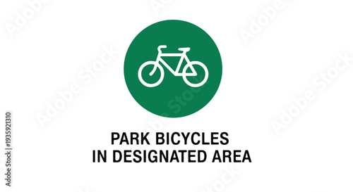 A green sign with a white bicycle icon and text instructing to park bicycles in designated area.