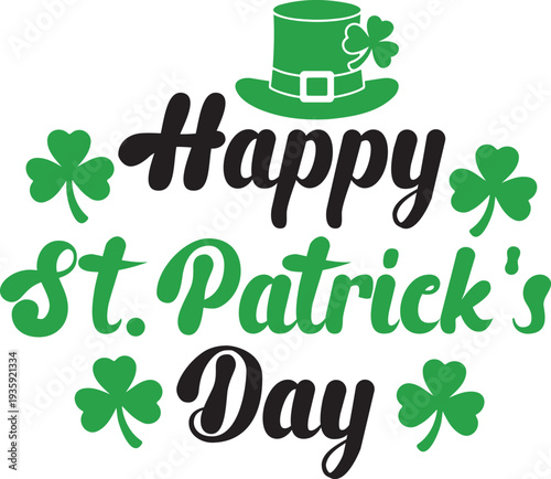 St Patricks Day typography design on plain white transparent isolated background for card, shirt, hoodie, sweatshirt, apparel, tag, mug, icon, poster or badge