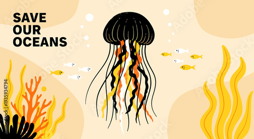 Save our oceans illustration with jellyfish and fish swimming near coral reef