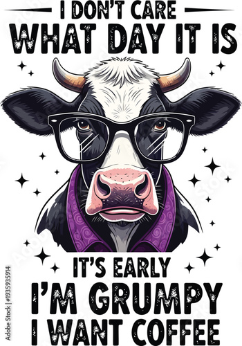 A black and white cow wearing sunglasses with a grumpy attitude and text