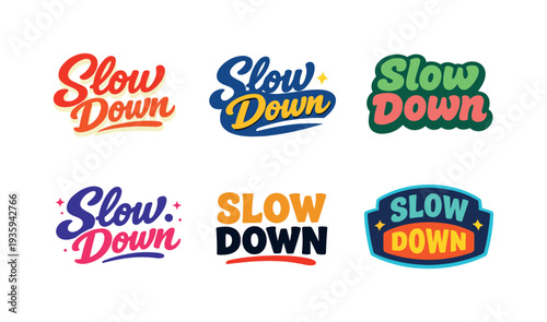 Clean modern holiday banner illustration displaying modern lettering logo set for Slow Down ready for commercial use, six