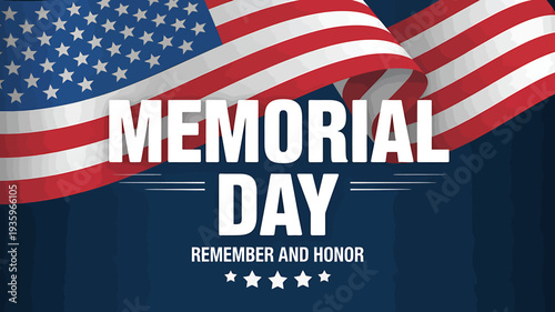 Memorial Day American flag waving with Remember and Honor text