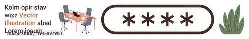Password security, authentication, data protection, workspace design, organizational tools, office lifestyle. A password input field, table with chairs and plant. Password security