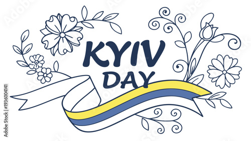 Kyiv Day greeting typography with Ukrainian flag ribbon and floral flowers floral typography
