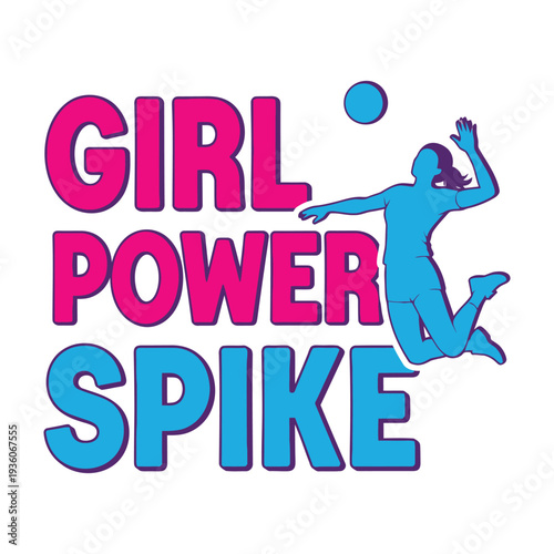 Girl power spike volleyball logo with energetic female player tshirt design