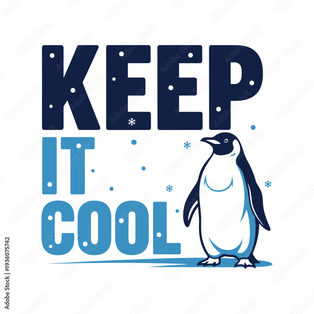 Obraz premium A cartoon penguin stands next to the phrase Keep It Cool in cool colors tshirt design