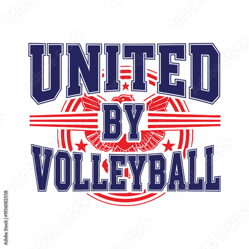 Volleyball team united by sport and passion tshirt design