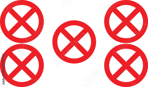Red circle with cross symbols for rejection or cancellation  warning signs
