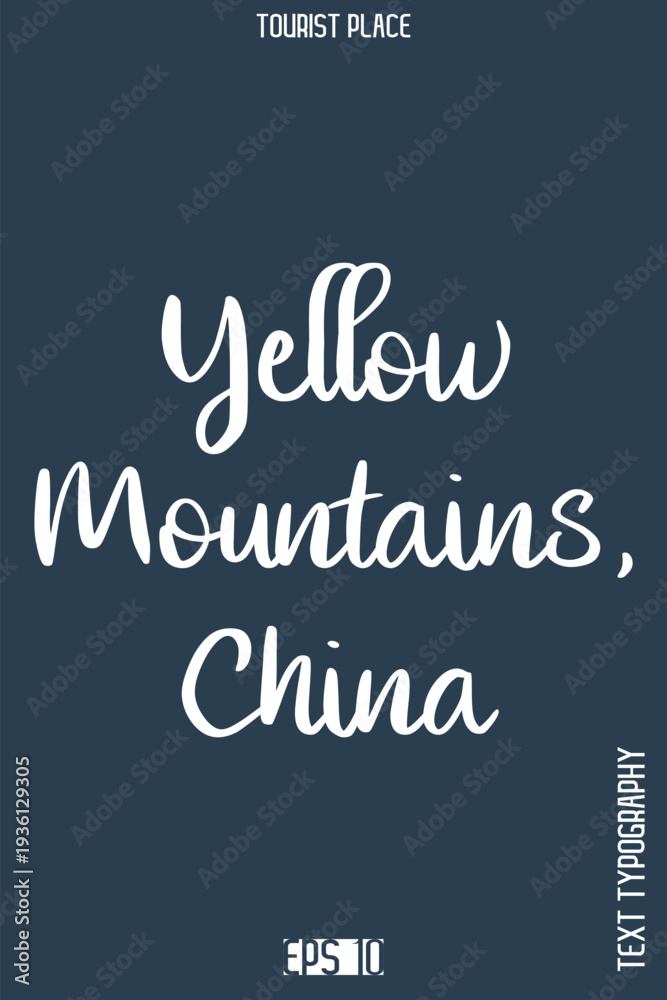 Obraz premium Yellow Mountains, China -World Travel Typography Collection – Famous City and Monument Lettering Vector Design