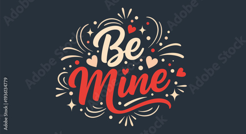 Valentines day design be mine