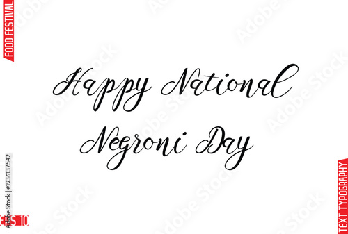 Happy National Negroni Day   Modern Cursive Calligraphy Text Lettering -Food Festival Name