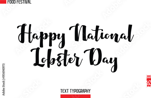 Happy National Lobster Day  -Food Festival Name In Modern Typeface Cursive Alphabetical Text