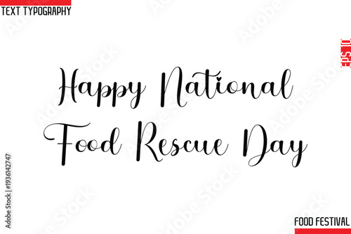 Happy National Food Rescue Day   Stylish Cursive Text Calligraphy Lettering -Food Festival Name