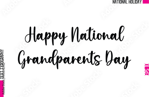 Happy National Grandparents Day    -People National Holiday Name In Stylish Cursive Typography Text Design