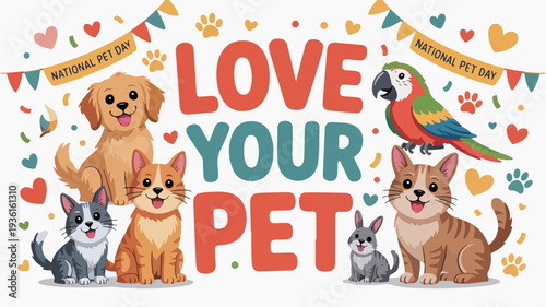 Colorful illustration of pets and 'love your pet' text for animal lovers and pet owners with a cheerful design