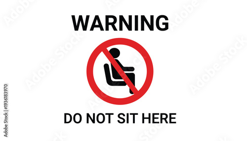 Warning sign vector illustration with do not sit here message