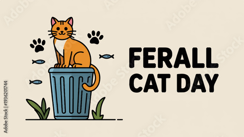 Ferrel cat sitting on blue trash can with fish and paw prints celebrating ferall cat day with a playful mood