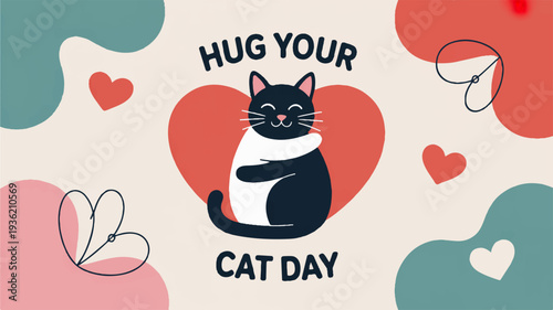 Cute black and white cat sitting on a red heart with hug your cat day text surrounded by hearts and abstract shapes
