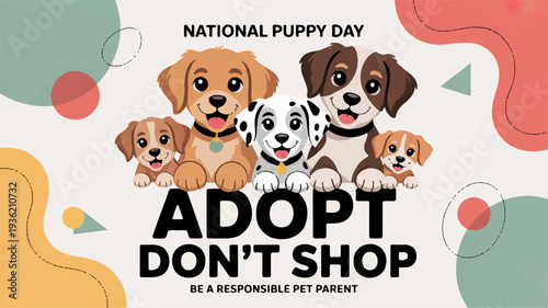 Cute puppies promoting adoption with adopt don't shop text on colorful background