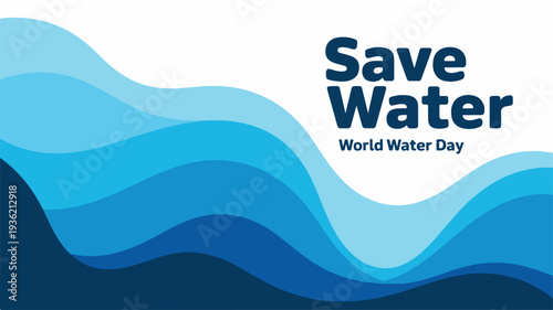 Save Water World Water Day