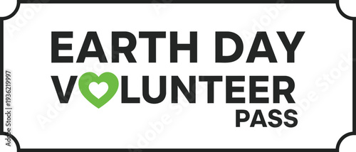 Minimalist Earth Day Volunteer Pass Badge with Green Heart Detail