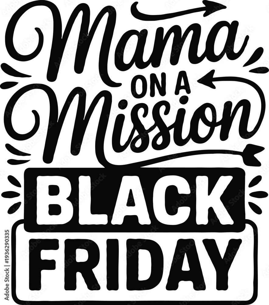 Fototapeta premium Funny Black Friday Quote Typography T-Shirt Design