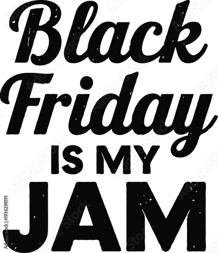 Wallpaper Mural Funny Black Friday Quote Typography T-Shirt Design Torontodigital.ca