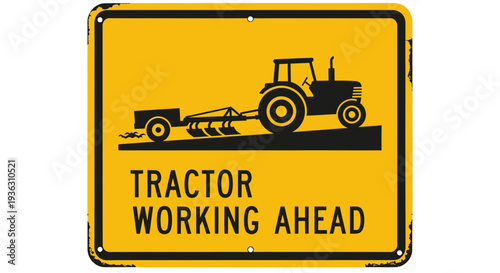 Tractor working ahead on farm field with caution sign illustration