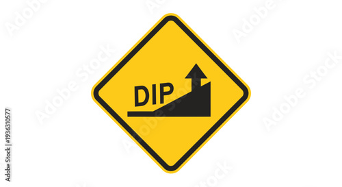 A yellow diamond-shaped road sign with black border and text 'DIP' indicating a dip in the road ahead with an upward arrow