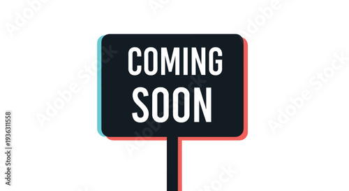 Coming soon sign on a dark rectangular board with red and blue glitch effect edges against a clean white background for web.