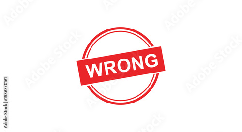 A bold red circular stamp with the word wrong displayed prominently a striking silhouette high quality professional detailed