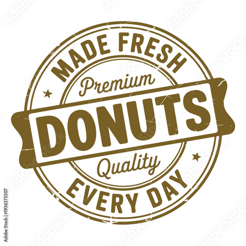 A circular badge proclaiming made fresh premium donuts every day in brown tones