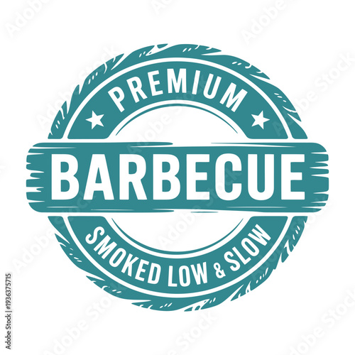 A teal circular badge proclaiming premium barbecue and smoked low slow