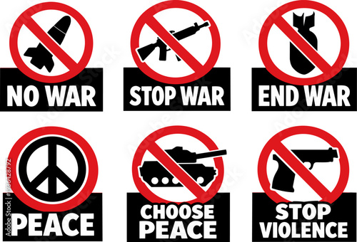 Anti war and peace protest symbol set featuring no war, stop war, end war, choose peace and stop violence messages with prohibition signs over weapons and military symbols. Flat vector illustration co