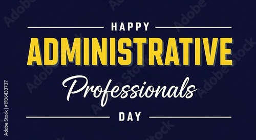 Happy administrative professionals day celebration
