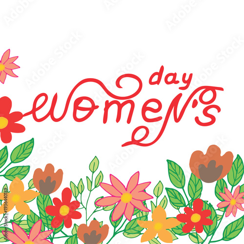 Happy womens day lettering with colorful spring flowers floral border