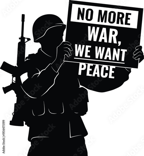 Silhouette soldier holding peace protest sign with anti-war message, helmet, rifle slung, advocating unity and compassion, flat vector illustration