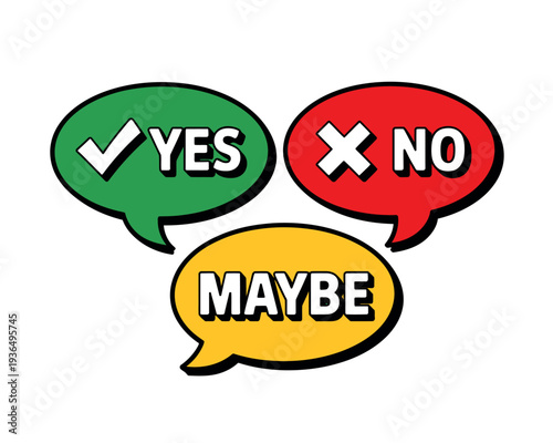 A colorful illustration of yes, no, and maybe speech bubbles on a white background
