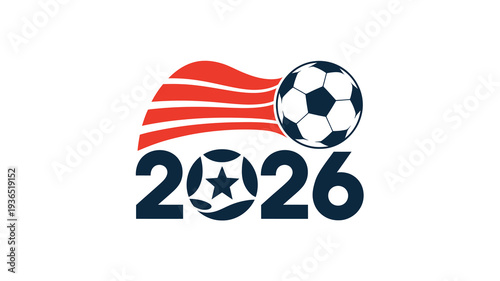 A vibrant logo features a soccer ball trailing a red and white striped banner with the year 2026 prominently displayed below high quality professional detailed modern