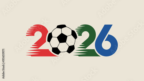 A vibrant graphic displays the number 2026 flanking a classic black and white soccer ball suggesting a future sporting event high quality professional detailed modern elegant