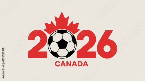 A vibrant graphic showcases the canada 2026 fifa world cup logo prominently featuring a red maple leaf and a soccer ball high quality professional detailed modern