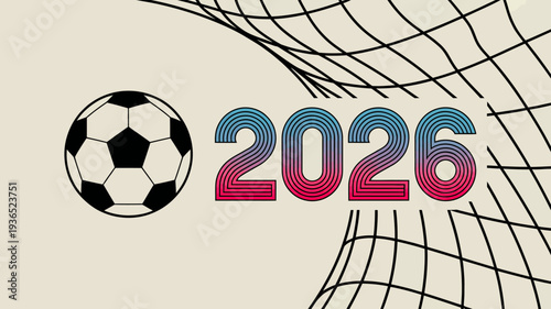 A graphic illustration features a classic soccer ball alongside the bold number 2026 suggesting a future world cup event high quality professional detailed modern elegant stylish