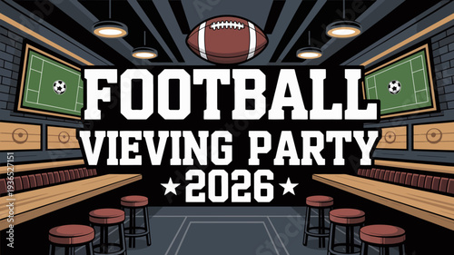 A vibrant illustration announces a football viewing party showcasing a floating football and bold text set within a bar like environment high quality professional detailed modern